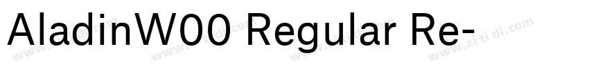 AladinW00 Regular Re字体转换 AladinW00 Regular Re字体转换